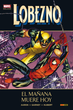 LOBEZNO 5. EL MA�ANA MUERE HOY