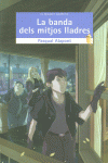 LA BANDA DELS MITJOS LLADRES