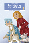 INVESTIGAR�S FINS AL FINAL