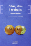 D�US, DIES I TREBALLS