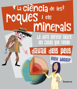 LA CI�NCIA DE LES ROQUES I ELS MINERALS