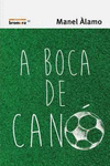 A BOCA DE CAN�