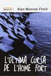 L'LTIMA CURSA DE L'HOME FORT