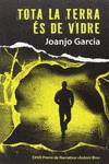 TOTA LA TERRA �S DE VIDRE