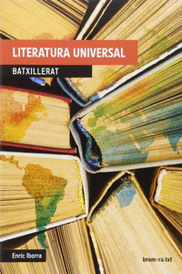 LITERATURA UNIVERSAL. BATXILLERAT