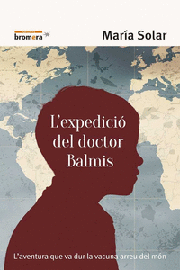 L'EXPEDICI� DEL DOCTOR BALMIS