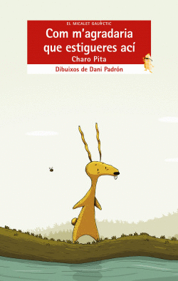 COM M'AGRADARIA QUE ESTIGUERES AC�