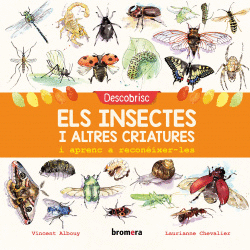 DESCOBRISC ELS INSECTES I ALTRES CRIATURES I APRENC A RECON�IXER-LES