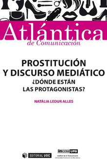 PROSTITUCI�N Y DISCURSO MEDI�TICO