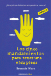 LOS CINCO MANDAMIENTOS PARA TENER UNA VIDA PLENA