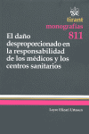 EL DA�O DESPROPORCIONADO EN LA RESPONSABILIDAD DE LOS M�DICOS Y LOS CENTROS SANI