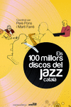 ELS 100 MILLORS DISCOS DEL JAZZ CATAL�