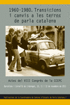 1960-1980. TRANSICIONS I CANVIS A LES TERRES DE PARLA CATALANA
