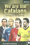 WE ARE THE CATALANS