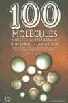 100 MOL�CULES AMB QU� LA QU�MICA HA CANVIAT (POC O MOLT) LA HIST�RIA