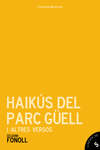 HAIK�S DEL PARC G�ELL I ALTRES VERSOS