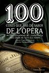 100 COSES QUE HAS DE SABER DE L'�PERA