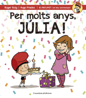 PER MOLTS ANYS, JLIA!