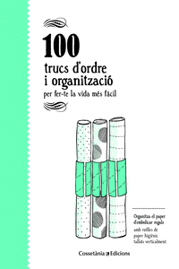 100 TRUCS D'ORDRE I ORGANITZACI