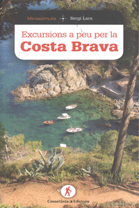EXCURSIONS A PEU PER LA COSTA BRAVA