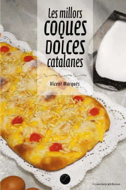 LES MILLOR COQUES DOLCES CATALANES