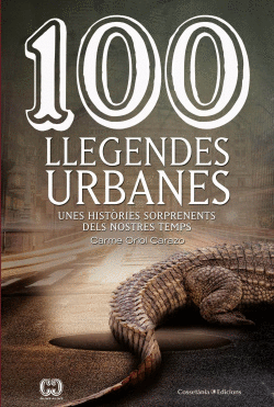 100 LLEGUENDES URBANES