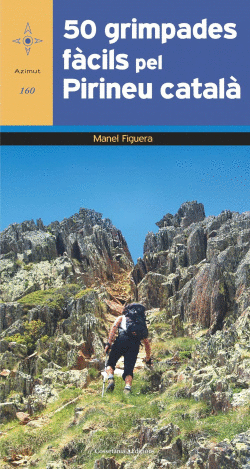 50 GRIMPADES F�CILS PEL PIRINEU CATAL�