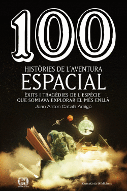 100 HIST�RIES DE L'AVENTURA ESPACIAL