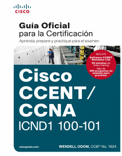 CCENT/CCNA ICND 100-101: GUA EXAMEN CERTIFICACIN