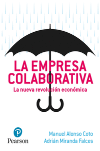 LA EMPRESA COLABORATIVA. LA NUEVA REVOLUCIN ECONMICA