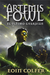 EL LTIMO GUARDIN (ARTEMIS FOWL 8)