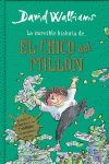 LA INCREBLE HISTORIA DE... EL CHICO DEL MILLN