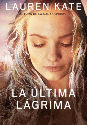 LA �LTIMA L�GRIMA (LA �LTIMA L�GRIMA 1)