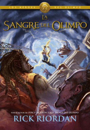 LA SANGRE DEL OLIMPO (LOS HROES DEL OLIMPO 5)