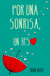 POR UNA SONRISA, UN BESO (EL CLAN DE LOS N�UFRAGOS 2)