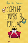 C�MO ME CONVERT� EN POPULAR