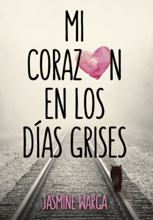 MI CORAZ�N EN LOS D�AS GRISES