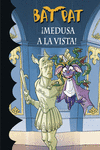 �MEDUSA A LA VISTA! (SERIE BAT PAT 35)