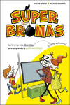 LAS BROMAS M�S DIVERTIDAS (Y 100% INOFENSIVAS) PARA SORPRENDER A �LOS MAYORES! (