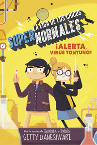 �ALERTA, VIRUS TONTUNO! (LA LIGA DE LOS CHICOS S�PER NORMALES 2)