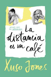 LA DISTANCIA ES UN CAF� (COFFEE LOVE 3)