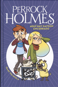 AQU HAY GATSON ENCERRADO (SERIE PERROCK HOLMES 5)