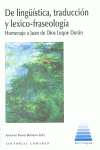 DE LING��STICA, TRADUCCI�N Y LEXICO-FRASEOLOG�A