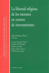 LA LIBERTAD RELIGIOSA DE LOS MENORES EN CENTROS DE INTERNAMIENTO