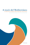 A TRAV�S DEL MEDITERR�NEO.