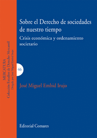 SOBRE EL DERECHO DE SOCIEDADES EN NUESTRO TIEMPO..