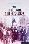 ENTRE LA REFORMA Y LA REVOLUCI�N.