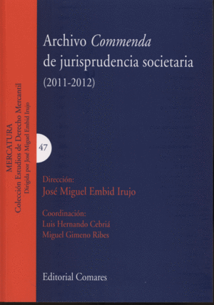 ARCHIVO COMMENDA DE JURISPRUDENCIA SOCIETARIA, 2011-2012