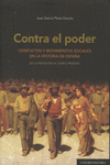 CONTRA EL PODER: CONFLICTOS Y MOVIMIENTOS SOCIALES EN LA HISTORIA DE ESPA�A