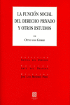 LA FUNCI�N SOCIAL DEL DERECHO PRIVADO Y OTROS ESTUDIOS